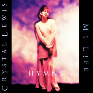 [Hymns:] My Life